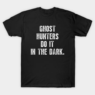 Ghost Hunter - Paranormal Investigator T-Shirt